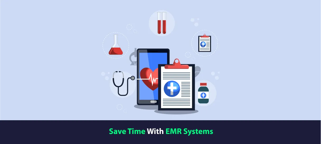 Save Time with EMR Systems