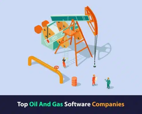 Top Oil and Gas Software Companies