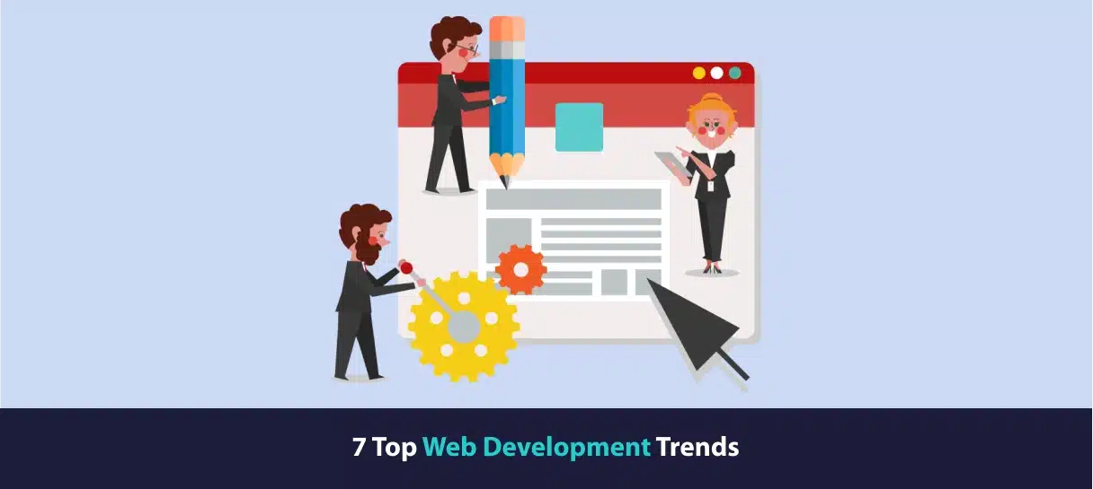 7 Top Web Development Trends