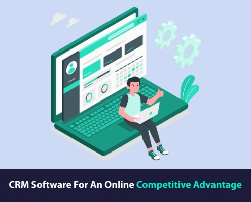 CRM Software For An Online Competitive Advantage