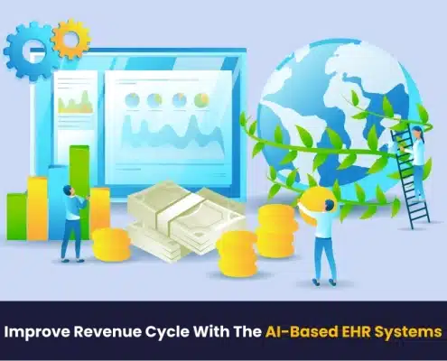 Improve Revenue Cycle With The AI-Based EHR Systems